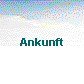 Ankunft